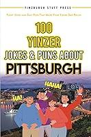 Algopix Similar Product 5 - 100 Yinzer Jokes  Puns About