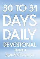 Algopix Similar Product 11 - 30 TO 31 DAYS DAILY DEVOTIONAL: VOLUME 1