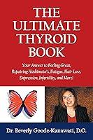 Algopix Similar Product 5 - The Ultimate Thyroid Book Your Answer