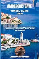 Algopix Similar Product 6 - AMBERGRIS CAYE TRAVEL GUIDE 2024 A