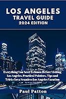 Algopix Similar Product 12 - LOS ANGELES TRAVEL GUIDE 2024 Edition