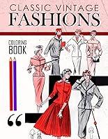 Algopix Similar Product 8 - Classic Vintage Fashions Coloring Book