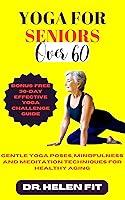 Algopix Similar Product 13 - YOGA FOR SENIORS OVER 60 Gentle Yoga