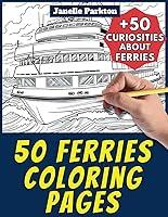 Algopix Similar Product 6 - 50 Ferries Coloring Pages Book for Kids