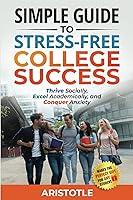 Algopix Similar Product 12 - Simple Guide to StressFree College