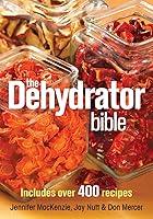 Algopix Similar Product 10 - The Dehydrator Bible Includes over 400