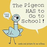 Algopix Similar Product 1 - The Pigeon HAS to Go to School!