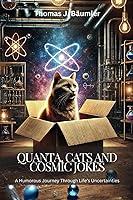 Algopix Similar Product 13 - Quanta Cats and Cosmic Jokes A