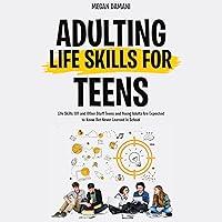 Algopix Similar Product 2 - Adulting Life Skills for Teens Life