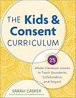 Algopix Similar Product 9 - The Kids and Consent Curriculum 25