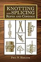 Algopix Similar Product 11 - Knotting and Splicing Ropes and Cordage
