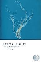 Algopix Similar Product 10 - Beforelight (New Poets of America, 52)