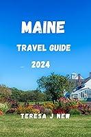 Algopix Similar Product 4 - Maine Travel Guide 2024 Maine Travel