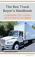 Algopix Similar Product 6 - The Box Truck Buyers Handbook