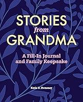 Algopix Similar Product 10 - Stories from Grandma A FillIn Journal