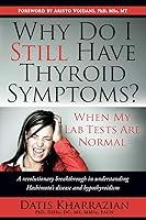 Algopix Similar Product 12 - Why Do I Still Have Thyroid Symptoms