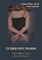 Algopix Similar Product 2 - In Her Own Words Women Offenders