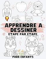 Algopix Similar Product 11 - Apprendre  Dessiner pour Enfants Etape