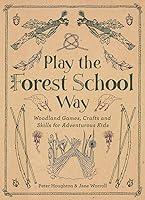Algopix Similar Product 18 - Play The Forest School Way Woodland