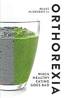 Algopix Similar Product 6 - Orthorexia: When Healthy Eating Goes Bad