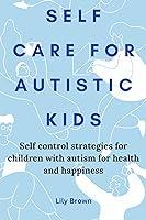 Algopix Similar Product 14 - Self care for autistic kids  Self