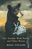 Algopix Similar Product 12 - The Trouble with Poetry and Other Poems