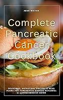 Algopix Similar Product 16 - COMPLETE PANCREATIC CANCER COOKBOOK