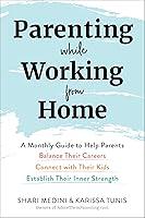Algopix Similar Product 2 - Parenting While Working from Home A