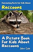 Algopix Similar Product 14 - A Picture Book for Kids About Raccoons