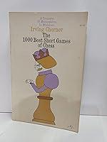 Algopix Similar Product 5 - 1000 Best Short Games of Chess