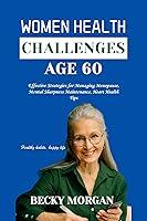 Algopix Similar Product 1 - Women health challenges age 60 