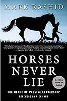 Algopix Similar Product 10 - Horses Never Lie The Heart of Passive