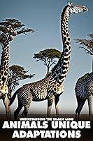 Algopix Similar Product 11 - The Giraffe's Extraordinary Adaptations