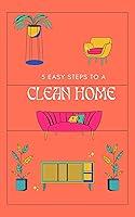 Algopix Similar Product 11 - 5 Easy Steps to a Clean Home Fast