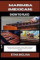 Algopix Similar Product 8 - MARIMBA MEXICAN HOW TO PLAY A