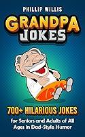 Algopix Similar Product 18 - Grandpa Jokes 700 Hilarious Jokes for