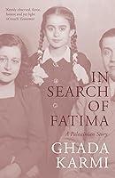 Algopix Similar Product 13 - In Search of Fatima: A Palestinian Story