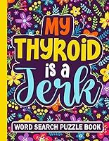 Algopix Similar Product 10 - My Thyroid is a Jerk Word Search Puzzle