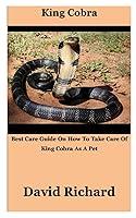 Algopix Similar Product 11 - King Cobra Best Care Guide On How To