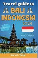 Algopix Similar Product 1 - travel guide to bali Indonesia 2024