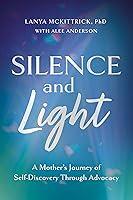 Algopix Similar Product 15 - Silence and Light A Mothers Journey