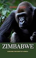 Algopix Similar Product 1 - Zimbabwe : Explore the best of Africa