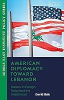 Algopix Similar Product 11 - American Diplomacy Toward Lebanon