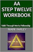 Algopix Similar Product 7 - AA STEP TWELVE WORKBOOK Faith Through