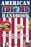 Algopix Similar Product 12 - American Idioms Handbook  Build Your