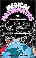 Algopix Similar Product 16 - Medical Mathematics For Middle Schoolers