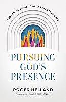 Algopix Similar Product 8 - Pursuing Gods Presence A Practical