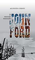 Algopix Similar Product 17 - Il mondo secondo John Ford Italian