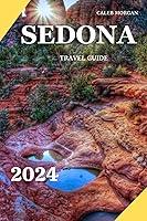 Algopix Similar Product 16 - 2024 SEDONA AZ TRAVEL GUIDE (Tour guide)