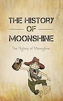 Algopix Similar Product 5 - The History of Moonshine The Exciting